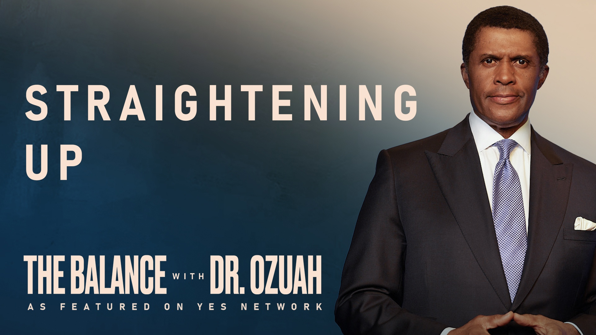 The Balance with Dr. Ozuah - Season Two, Episode 1