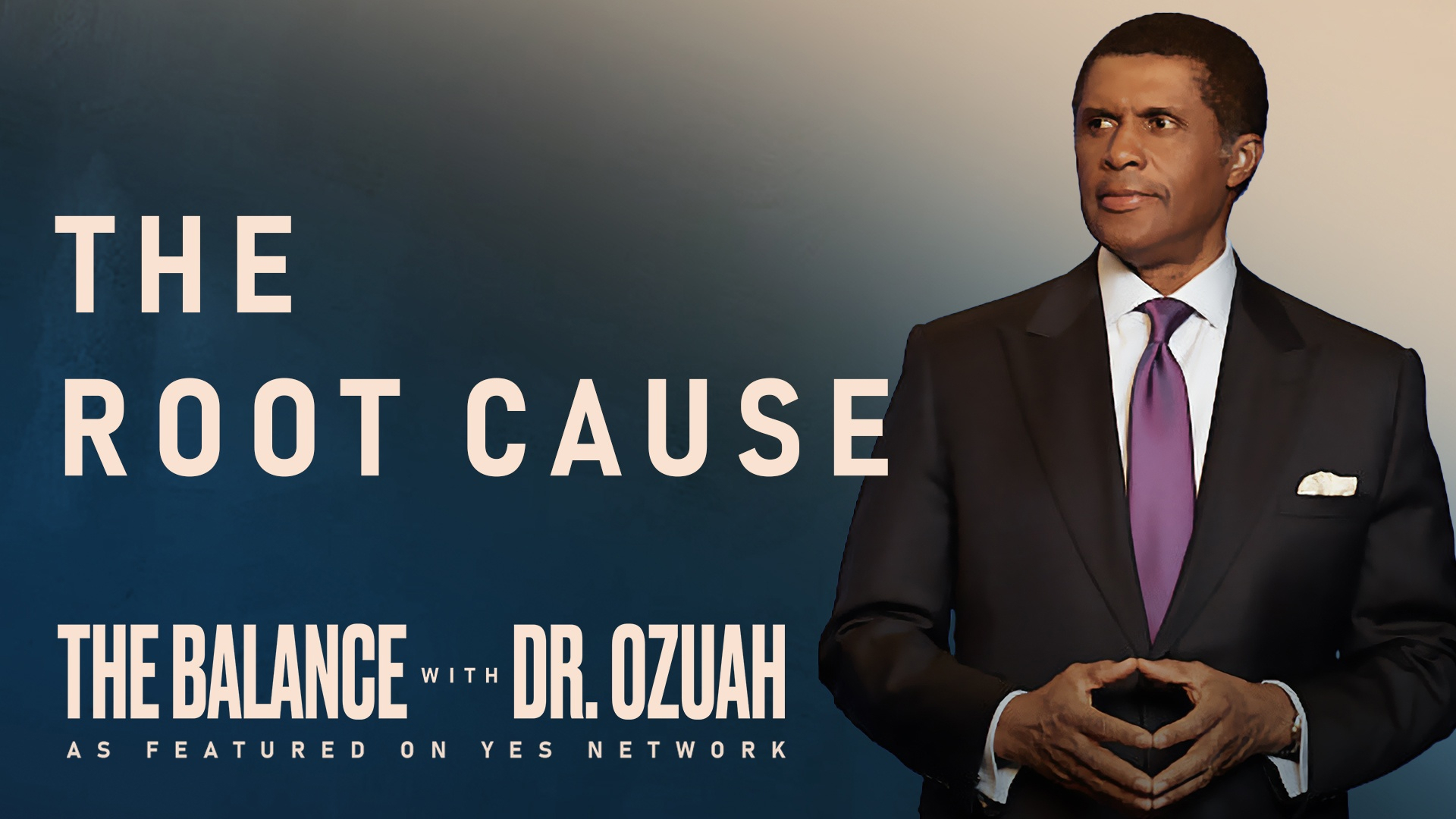 The Balance with Dr. Ozuah - Season Two, Episode 2